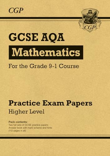 GCSE Maths AQA Practice Papers: Higher (CGP AQA GCSE Maths)